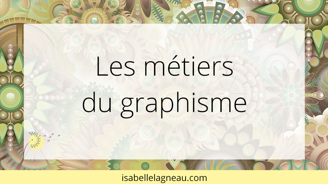 Les métiers du graphisme